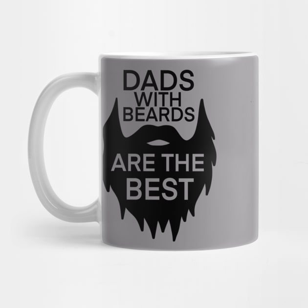Dads with Beards are the Best t-shirt by Chenstudio